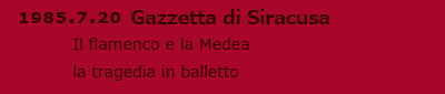 Il flamenco e la Medea la tragedia in balletto
